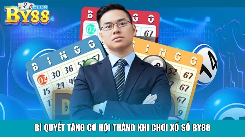 Bí quyết tăng cơ hội thắng khi chơi xổ số By88