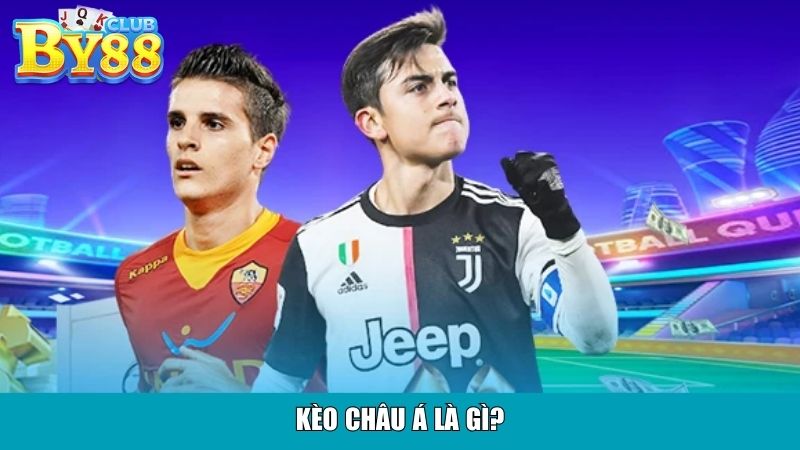 Kèo châu Á là gì?